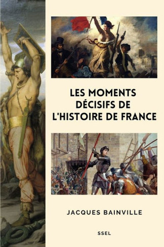 Les moments décisifs de l'Histoire de France: Suivi de ""Comment s'est faite la Restauration de 1814"" - Large Print