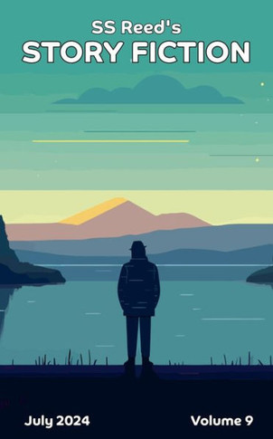 S.S. Reed's Story Fiction: Volume 9