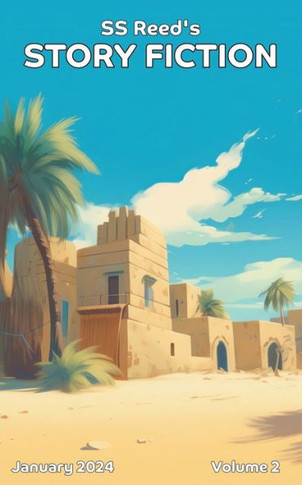 S.S. Reed's Story Fiction: Volume 2