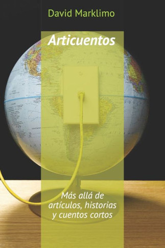 Articuentos: Más allá de artículos, historias y cuentos cortos.