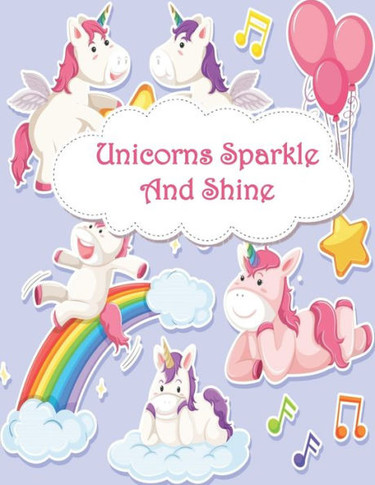 Unicorns Sparkle & Shine: Unicorn Coloring Book for Kids
