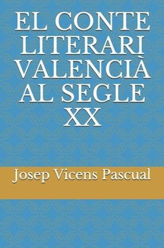 El Conte Literari Valencià Al Segle XX