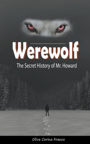Werewolf: The Secret History of Mr. Howard