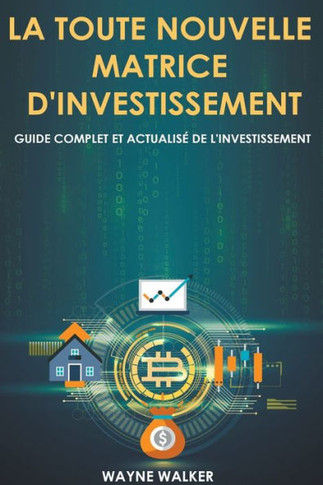 La toute nouvelle matrice d'investissement