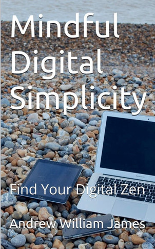 Mindful Digital Simplicity