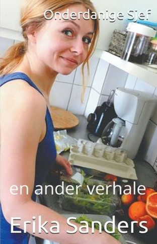 Onderdanige Sjef en ander verhale