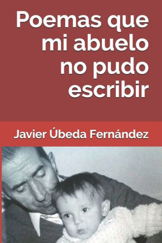 Poemas Que Mi Abuelo No Pudo Escribir