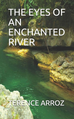 The Eyes of an Enchanted River