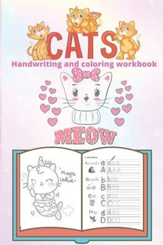 Cats Handwriting and coloring workbook: Kitten Handwriting Practice, letter tracing workbook for kids ages 3-5, My first kitten coloring book