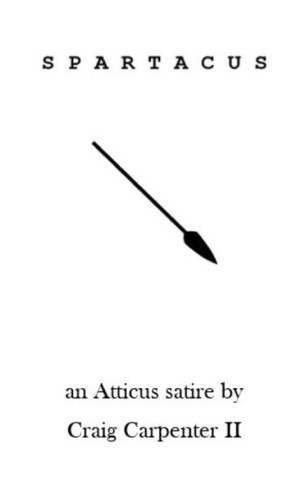 Spartacus: An Atticus Parody