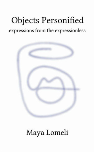 Objects Personified expressions from the expressionless