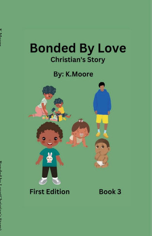 Bonded by Love (Christian's Story)