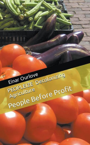 PEOPLEIZE Decolonizing Agriculture
