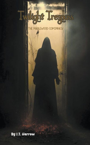 Twilight Trespass: The Maplewood Conspiracy