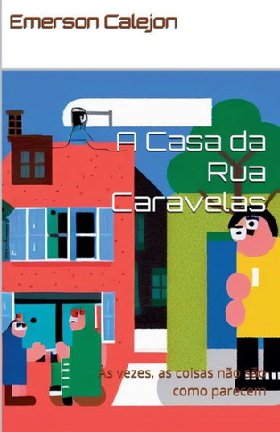 A Casa da Rua Caravelas