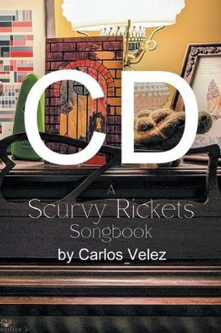 CD: A Scurvy Rickets Songbook