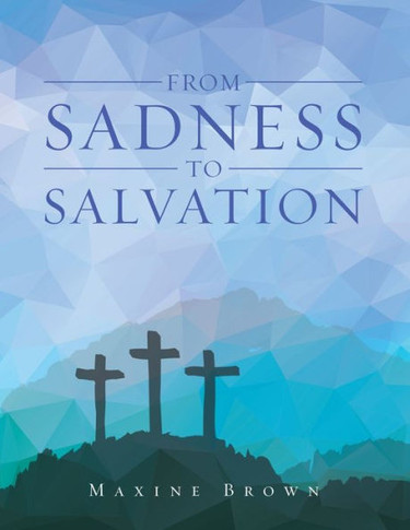 From Sadness to Salvation