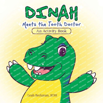 Dinah Meets the Tooth Doctor: An Activity Book