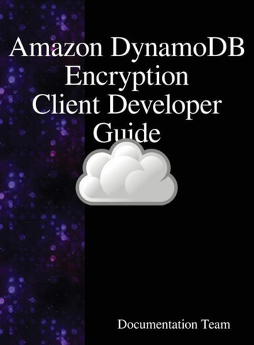 ""Amazon DynamoDB Encryption Client Developer Guide