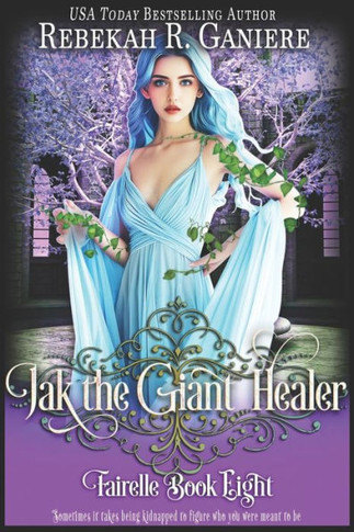 Jak the Giant Healer (Fairelle Series)