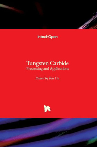 Tungsten Carbide: Processing and Applications
