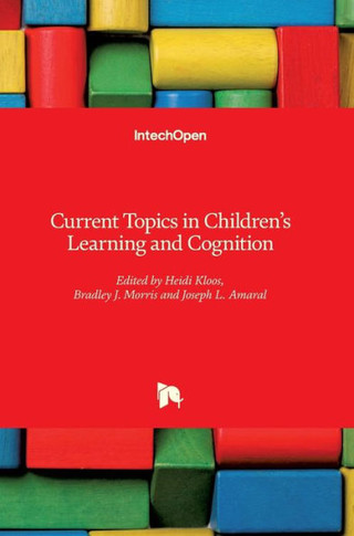 Current Topics in Children's Learning and Cognition
