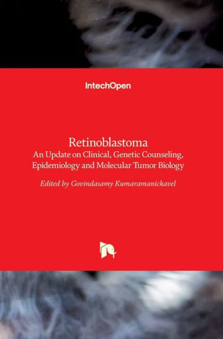 Retinoblastoma: An Update on Clinical, Genetic Counseling, Epidemiology and Molecular Tumor Biology