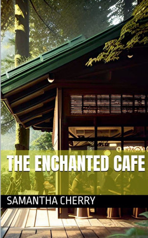 The Enchanted Cafe