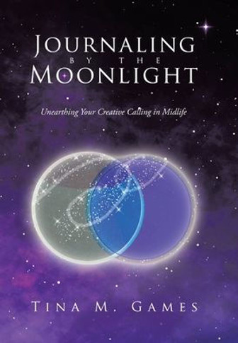Journaling by the Moonlight: Unearthing Your Creative Calling in Midlife