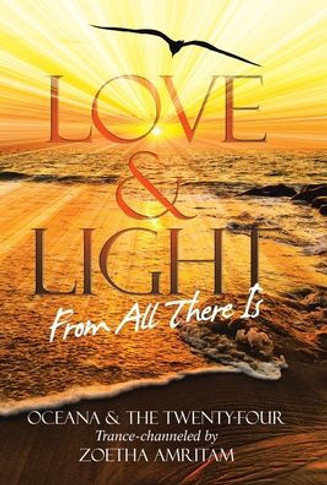 Love & Light From All There Is