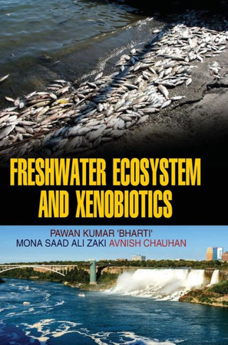 Freshwater Ecosystem and Xenobiotics