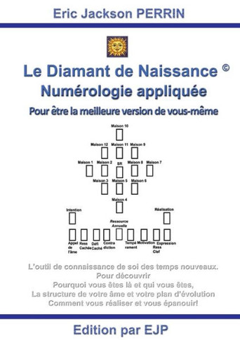 Le Diamant de Naissance: Numérologie karmique et sacrée