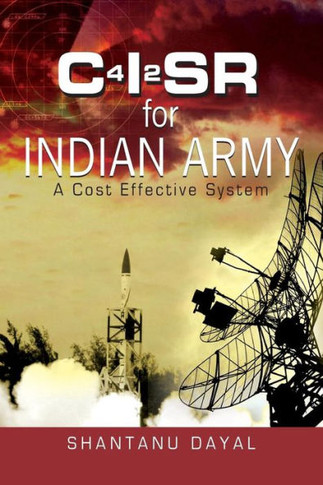 C4i2sr for Indian Army: A Cost Effective System