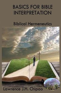 Basics for Bible Interpretation: Biblical Hermeneutics