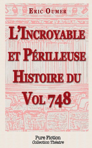 L'Incroyable et Perilleuse Histoire du Vol 748