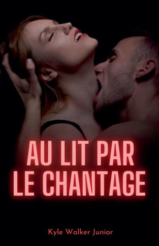 Au lit par le chantage