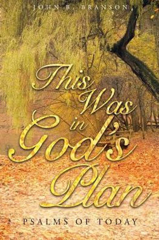 This Was In God'S Plan : Psalms Of Today