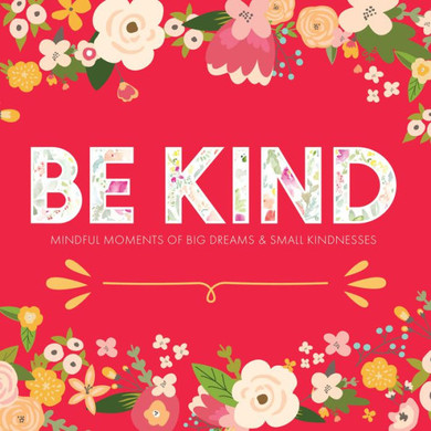 Be Kind
