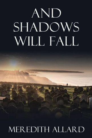 And Shadows Will Fall: A Loving Husband Story