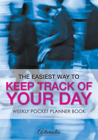 The Easiest Way To Keep Track Of Your Day : Weekly Pocket Planner Book