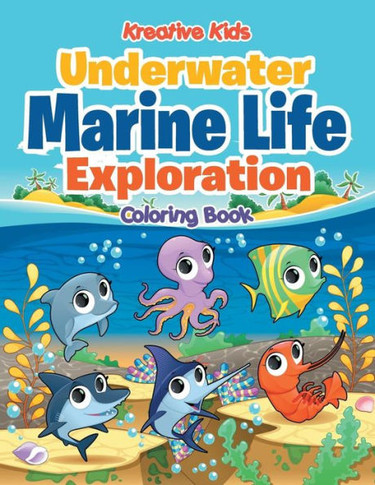 Underwater Marine Life Exploration Coloring Book