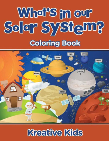 What'S In Our Solar System? Coloring Book