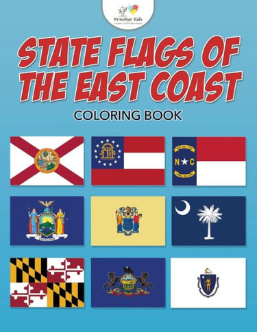 State Flags Of The East Coast Coloring Book