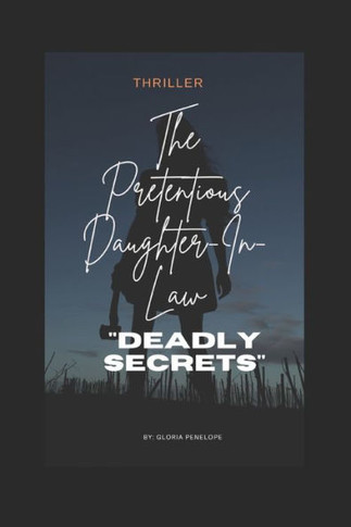 The Pretentious Daughter In Law: Deadly Secrets