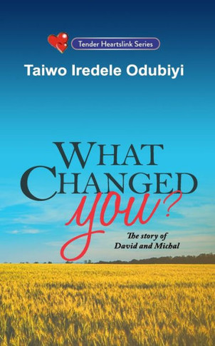 What Changed You?