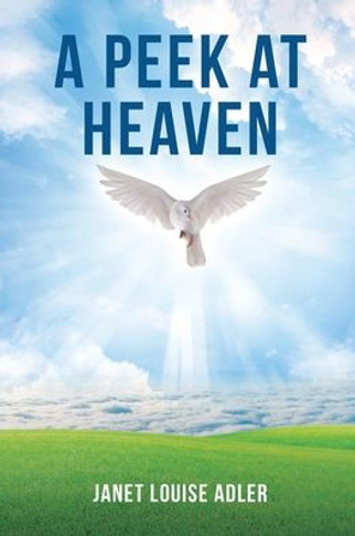 A Peek At Heaven