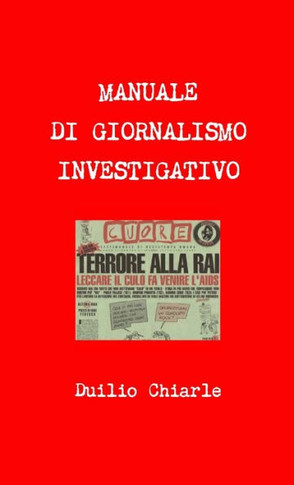 Manuale Di Giornalismo Investigativo