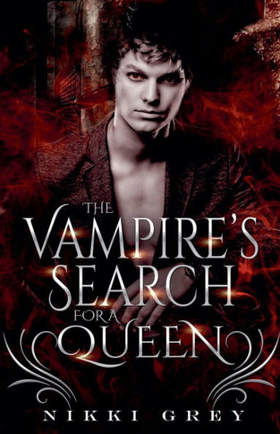 The Vampire's Search For A Queen