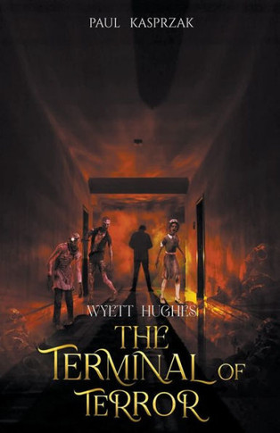 Wyatt Hughes: The Terminal of Terror