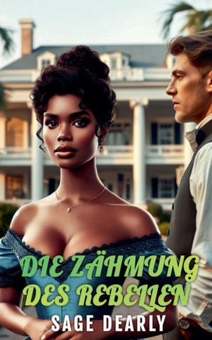 Die Zähmung Des Rebellen